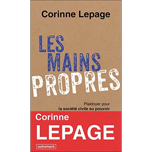 Les mains propres. Plaidoyer pour la société civile au pouvoir