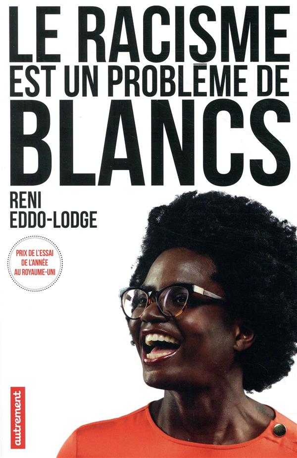 Le racisme est un problème de Blancs