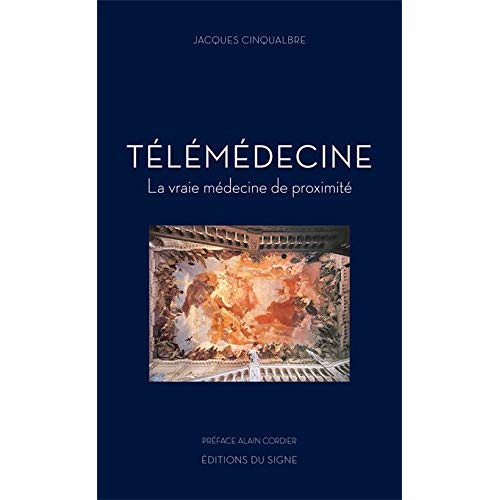 Télémédecine. La vraie médecine de proximité