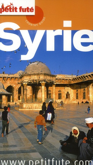 Petit Futé Syrie. Edition 2011-2012