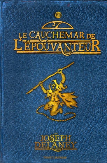 L'Epouvanteur Tome 7 : Le cauchemar de l'épouvanteur