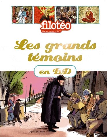 Les grands témoins en BD Tome 1