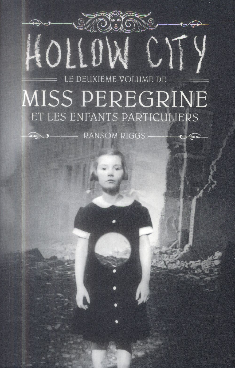 Miss Peregrine et les enfants particuliers Tome 2 : Hollow City