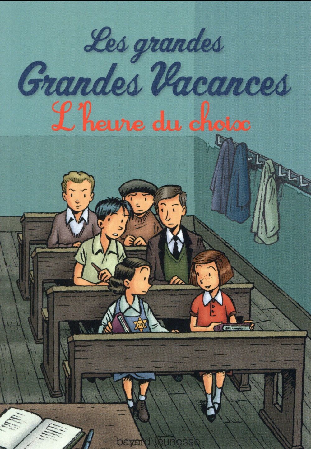 Les grandes Grandes Vacances Tome 3 : L'heure du choix