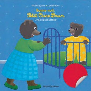 Bonne nuit, Petit Ours Brun. Livre-surprise à rabats