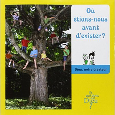 Où étions-nous avant d'exister ?