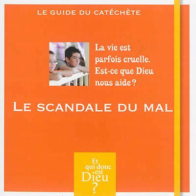 Le scandale du mal
