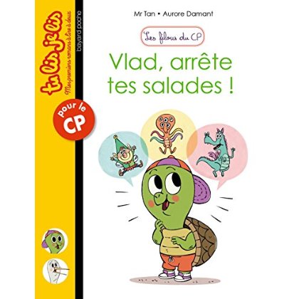 Les filous du CP Tome 3 : Vlad, arrête tes salades !