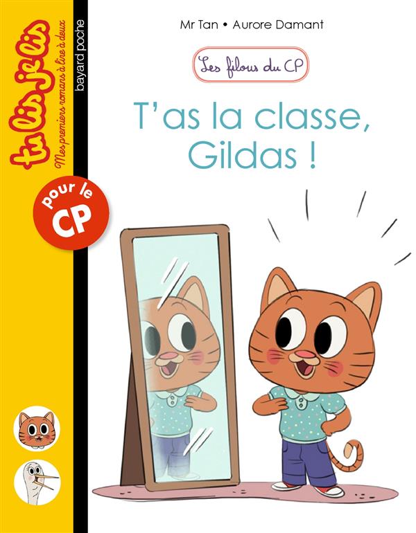 Les filous du CP Tome 4 : T'as la classe, Gildas !