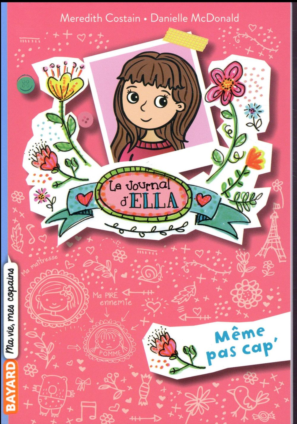 Le journal d'Ella Tome 1 : Même pas cap'