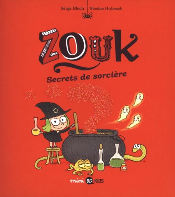 Zouk Tome 8 : Secrets de sorcière