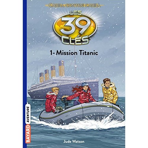 Les 39 clés Saison 4 Tome 1 : Mission Titanic