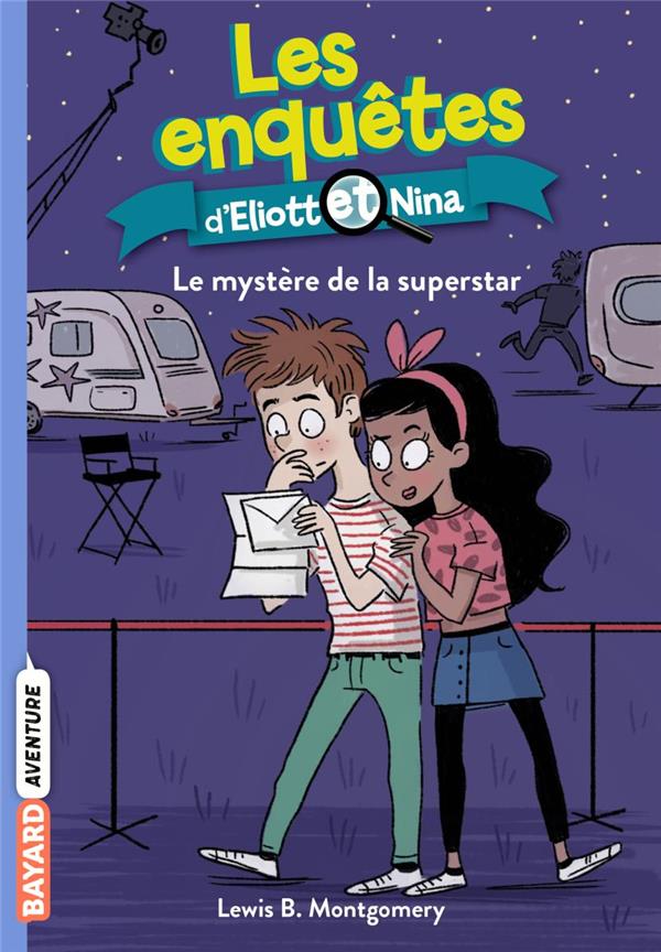 Les enquêtes d'Eliott et Nina Tome 10 : Le mystère de la superstar