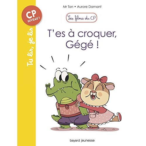 Les filous du CP Tome 7 : T'es à croquer, Gégé !