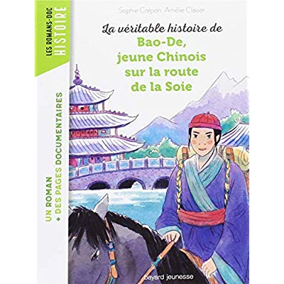 La véritable histoire de Bao-De, jeune Chinois sur la Route de la Soie