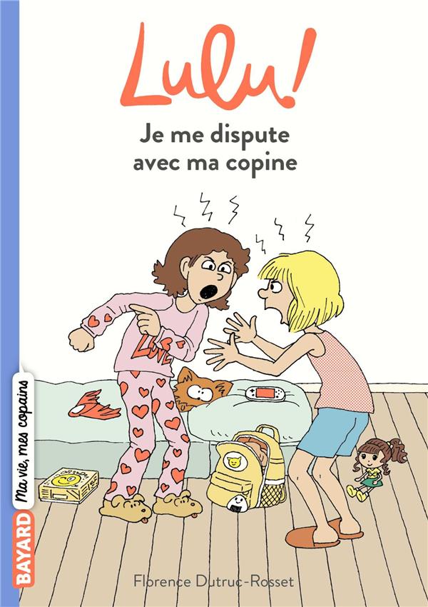 Lulu ! Tome 1 : Je me dispute avec ma copine