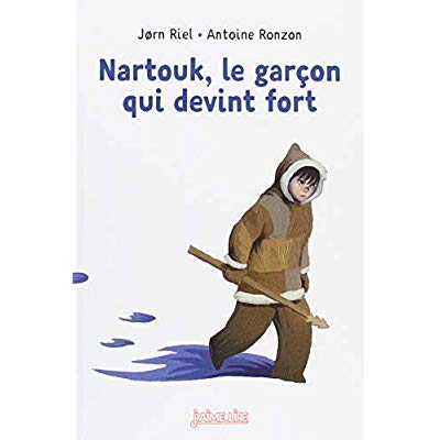Nartouk, le garçon qui devint fort
