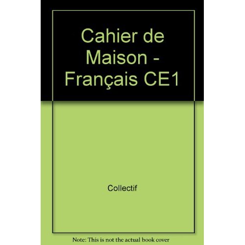 Cahier de maison - Français CE1