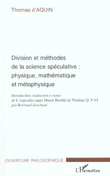 Division et méthodes de la science spéculative : physique, mathématique et métaphysique