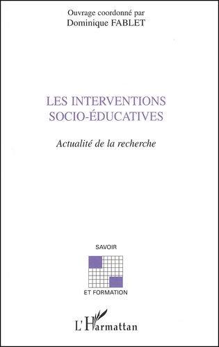 Les interventions socio-éducatives. Actualité de la recherche