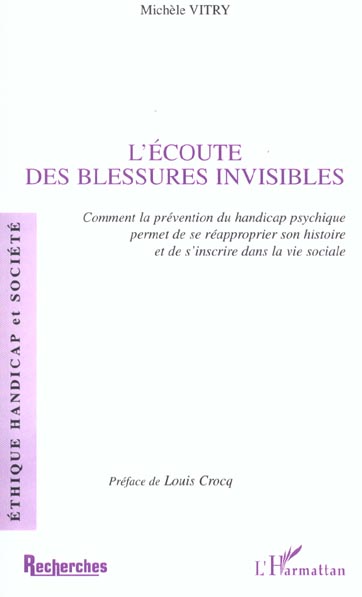 L'écoute des blessures invisibles. Comment la prévention du handicap psychique permet de se réapprop
