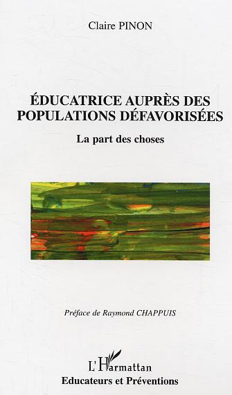 Educatrice auprès des populations défavorisées. La part des choses