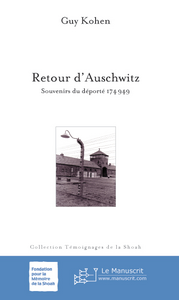 Retour d'Auschwitz. Souvenirs du déporté 174949