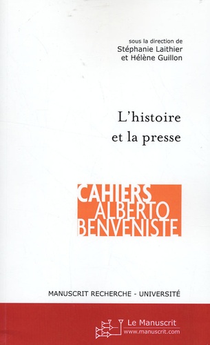 L'histoire et la presse. Actes du colloque EPHE, 29 mai 2006