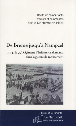 De Brême jusqu'à Nampcel. 1914, le 75e régiment d'infanterie allemand dans la guerre de mouvement