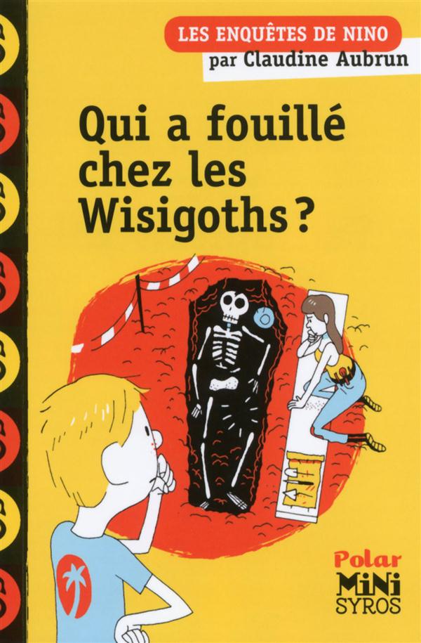 Qui a fouillé chez les wisigoths ?