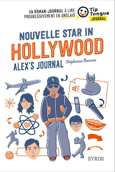 Nouvelle star in Hollywood. Alex's Journal, Textes en français et anglais