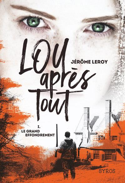 Lou après tout Tome 1 : Le grand effondrement