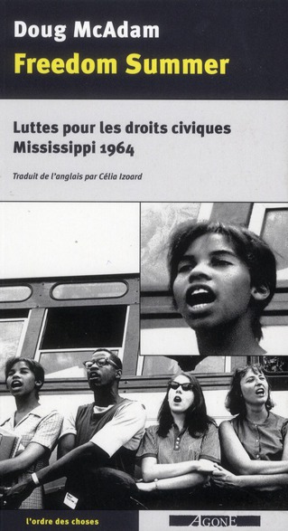 Freedom Summer. Luttes pour les droits civiques, Mississippi 1964