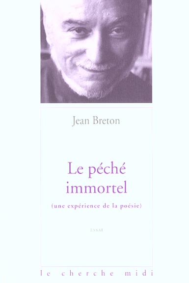 Le péché immortel (une expérience de la poésie)