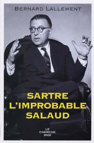 Sartre, l'improbable salaud
