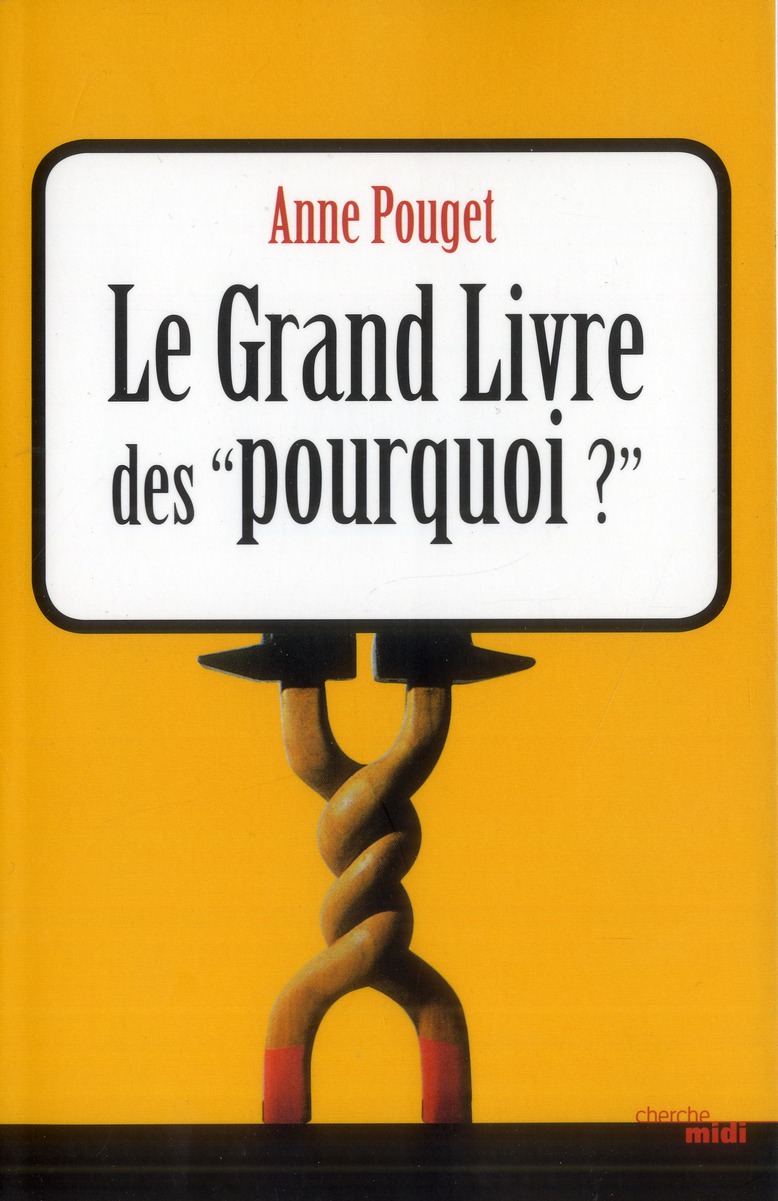 Le grand livre des pourquoi ?