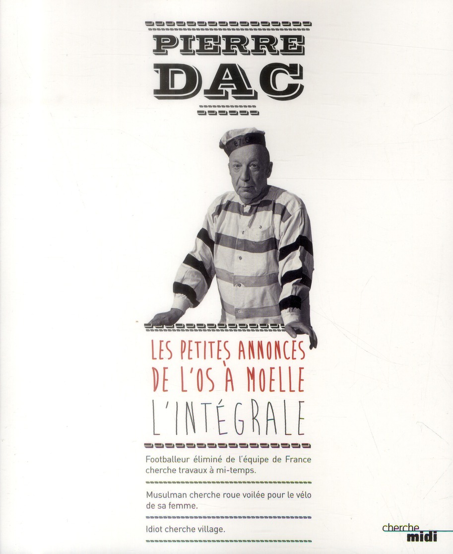 Les petites annonces de l'os à moelle. L'intégrale