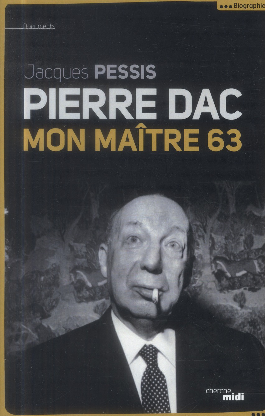Pierre Dac. Mon maitre 63