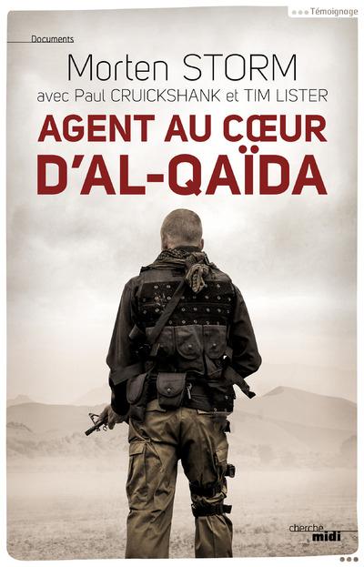 Agent au coeur d?Al-Qaïda