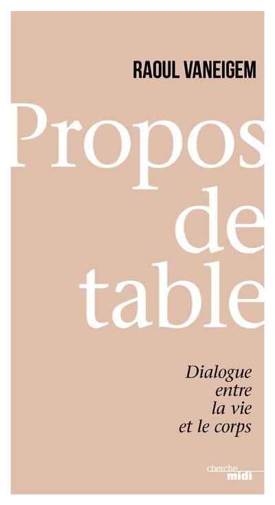Propos de table. Dialogue entre la vie et le corps