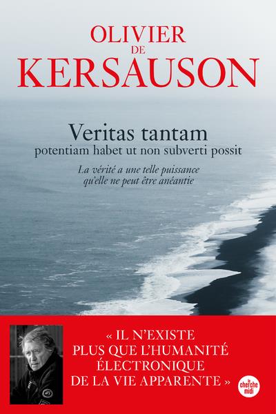 Veritas tantam. Potentiam habet ut non subverti possit (La vérité a une telle puissance qu'elle ne p