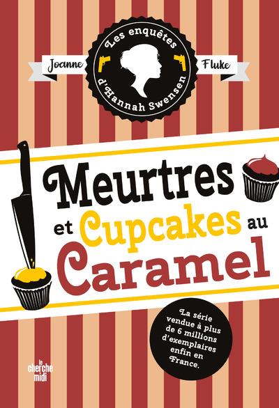 Les enquêtes d'Hannah Swensen/05/Meurtres et cupcakes au caramel