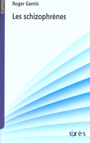 Les schizophrènes