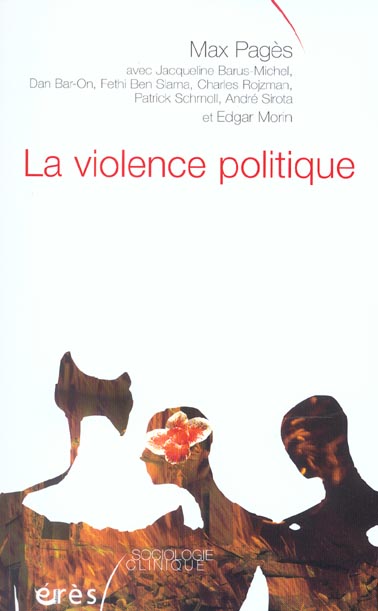 La violence politique. Pour une clinique de la complexité