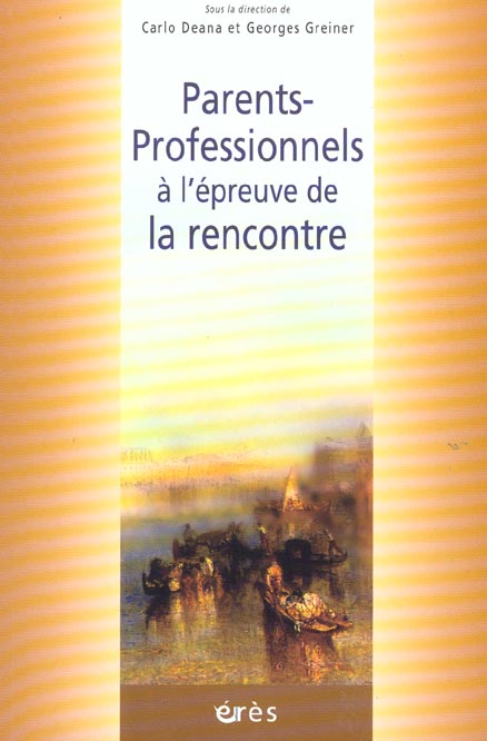 Parents-professionnels à l'épreuve de la rencontre