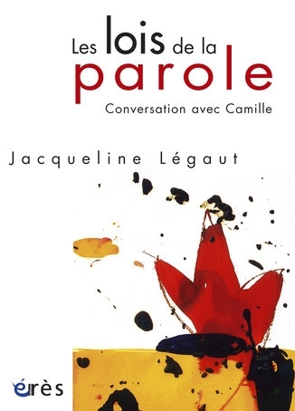 Les lois de la parole. Conversation avec Camille