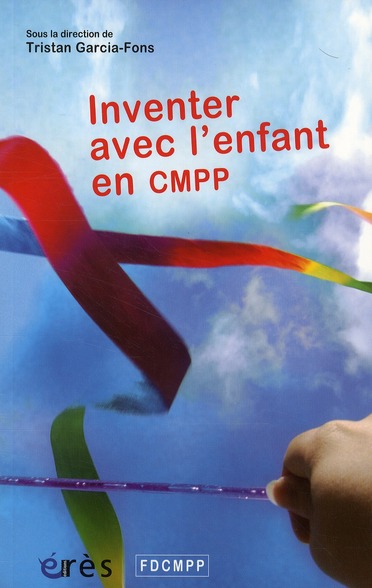 Inventer avec l'enfant en CMPP