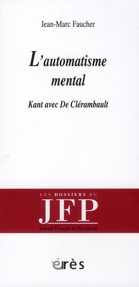 L'automatisme mental. Kant avec De Clérambault
