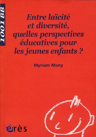 Entre laïcité et diversité, quelles perspectives éducatives pour les jeunes enfants ?