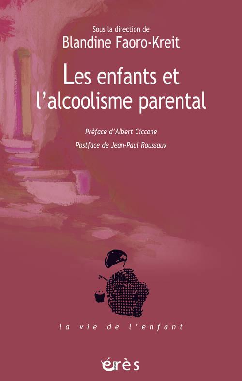 Les enfants et l'alcoolisme parental . La question de la transmission et l'apport de la fratrie comm
